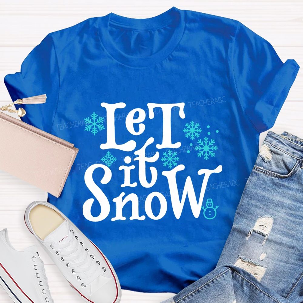 Let It Snow Blue Snowflake Teacher T-Shirt