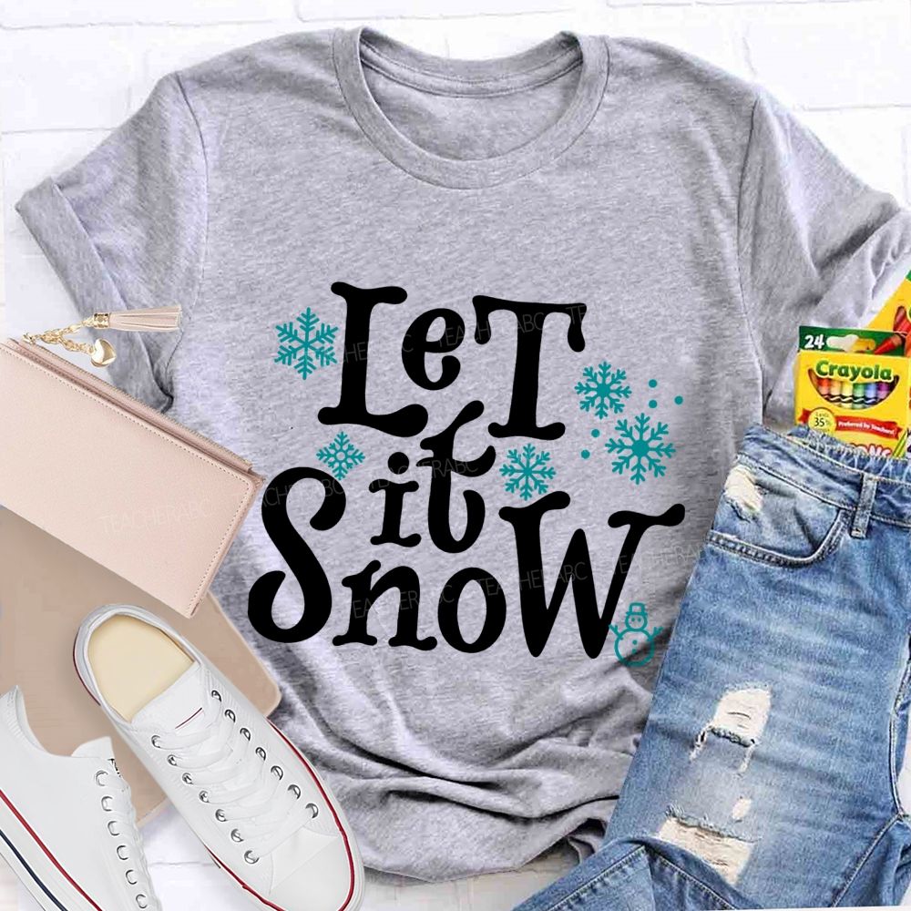 Let It Snow Blue Snowflake Teacher T-Shirt