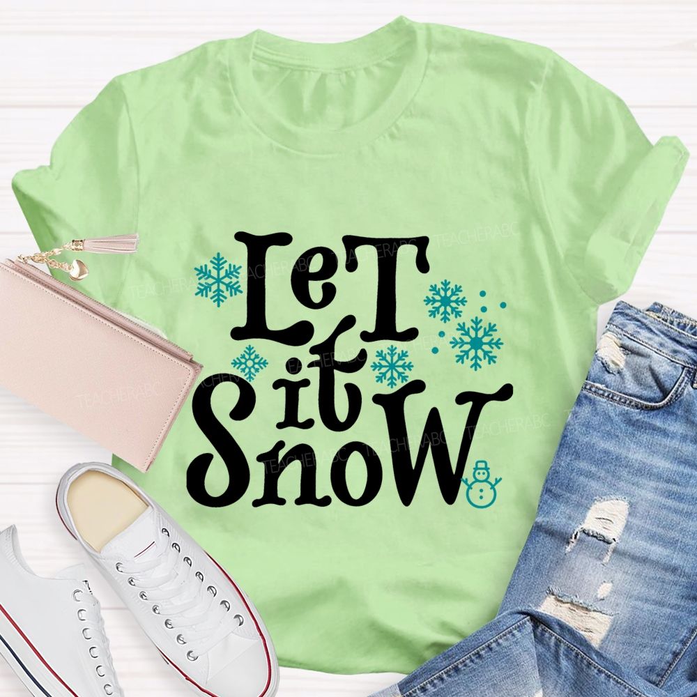 Let It Snow Blue Snowflake Teacher T-Shirt