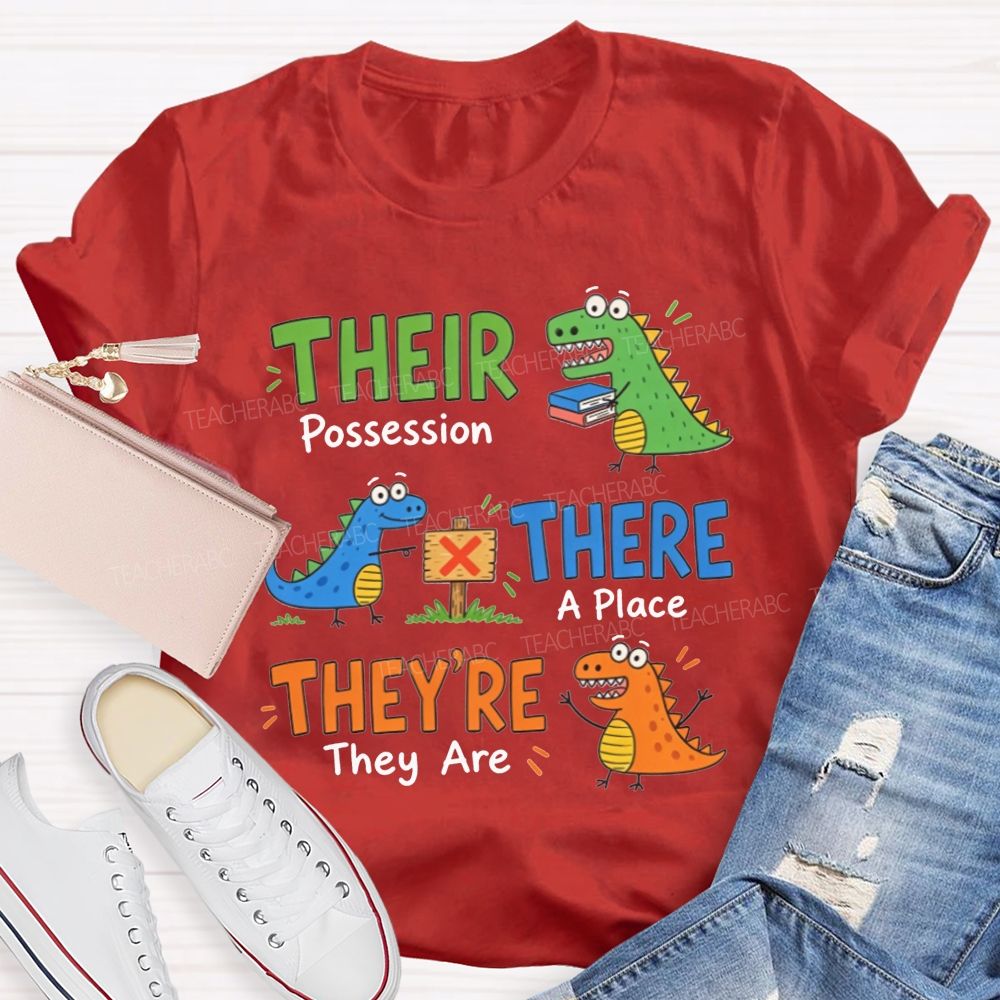 Their There They'Re Dinosaur English Grammar Teacher T-shirt
