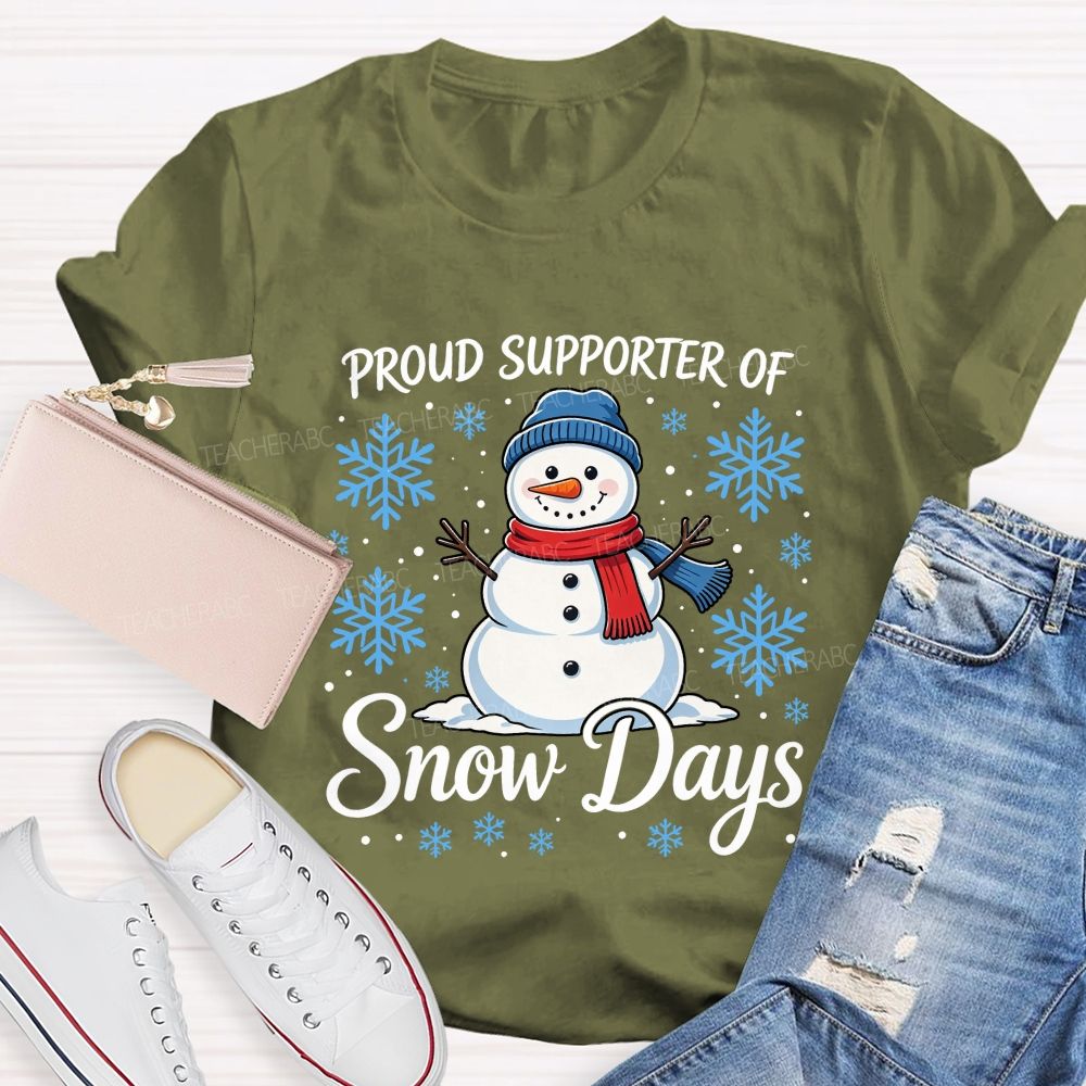 Proud Supporter Of Snow Days Blue Snow fake SnowMan Teacher T-shirt
