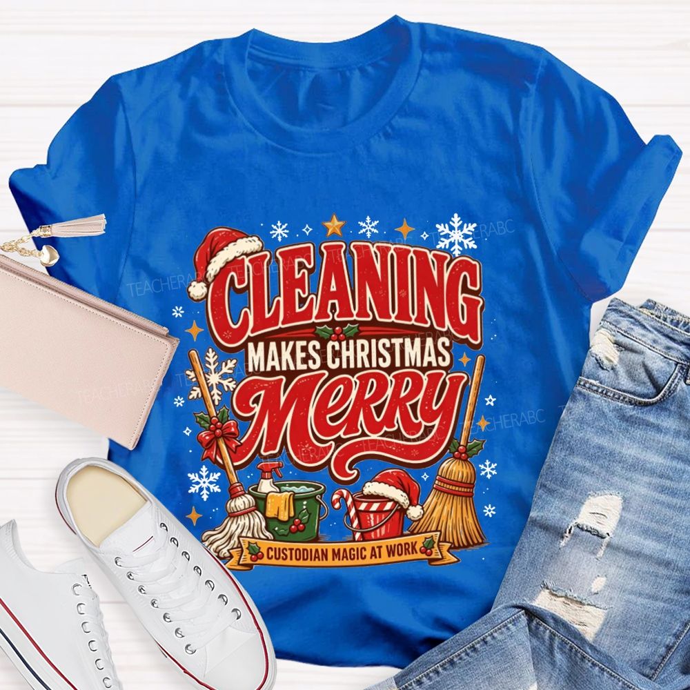 Cleaning Makes Christmas Merry Custodian T-shirt