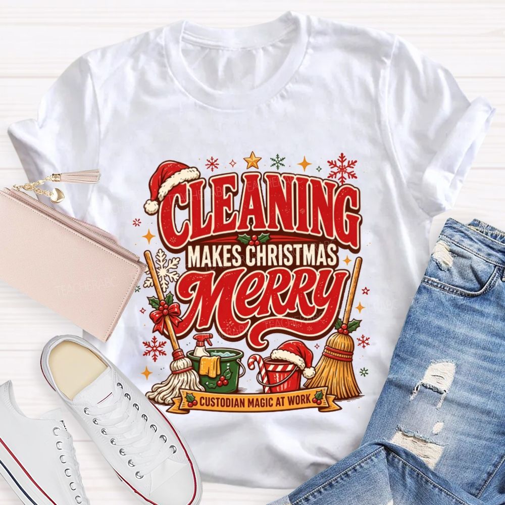 Cleaning Makes Christmas Merry Custodian T-shirt