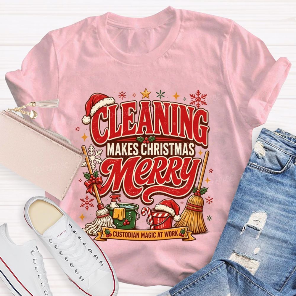 Cleaning Makes Christmas Merry Custodian T-shirt