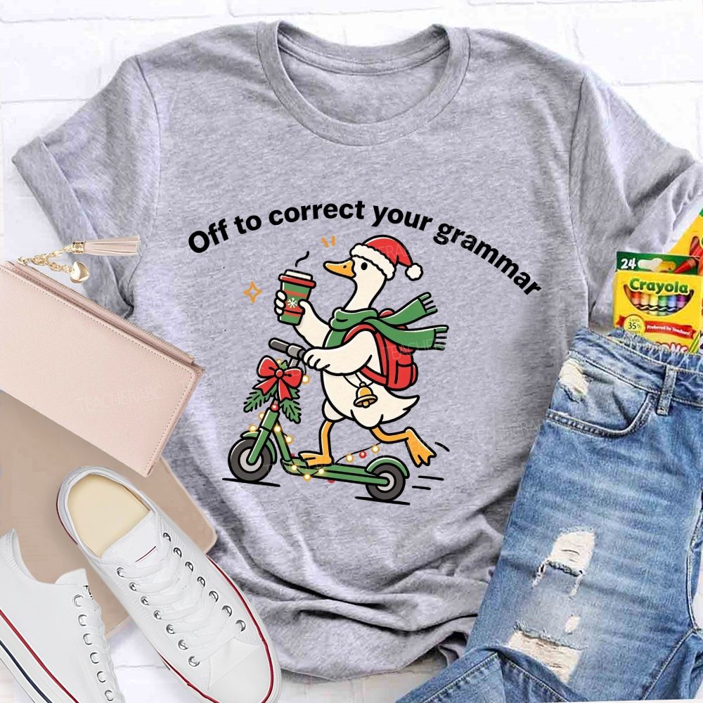 Off To Correct Your Grammar Christmas Duck Teacher T-shirt