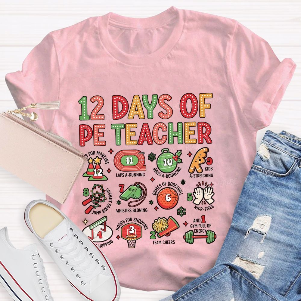 12 Days Of Pe Teacher Christmas Class Holiday Teacher T-shirt