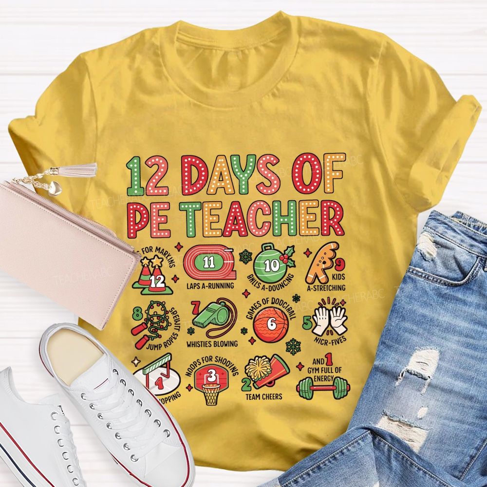 12 Days Of Pe Teacher Christmas Class Holiday Teacher T-shirt