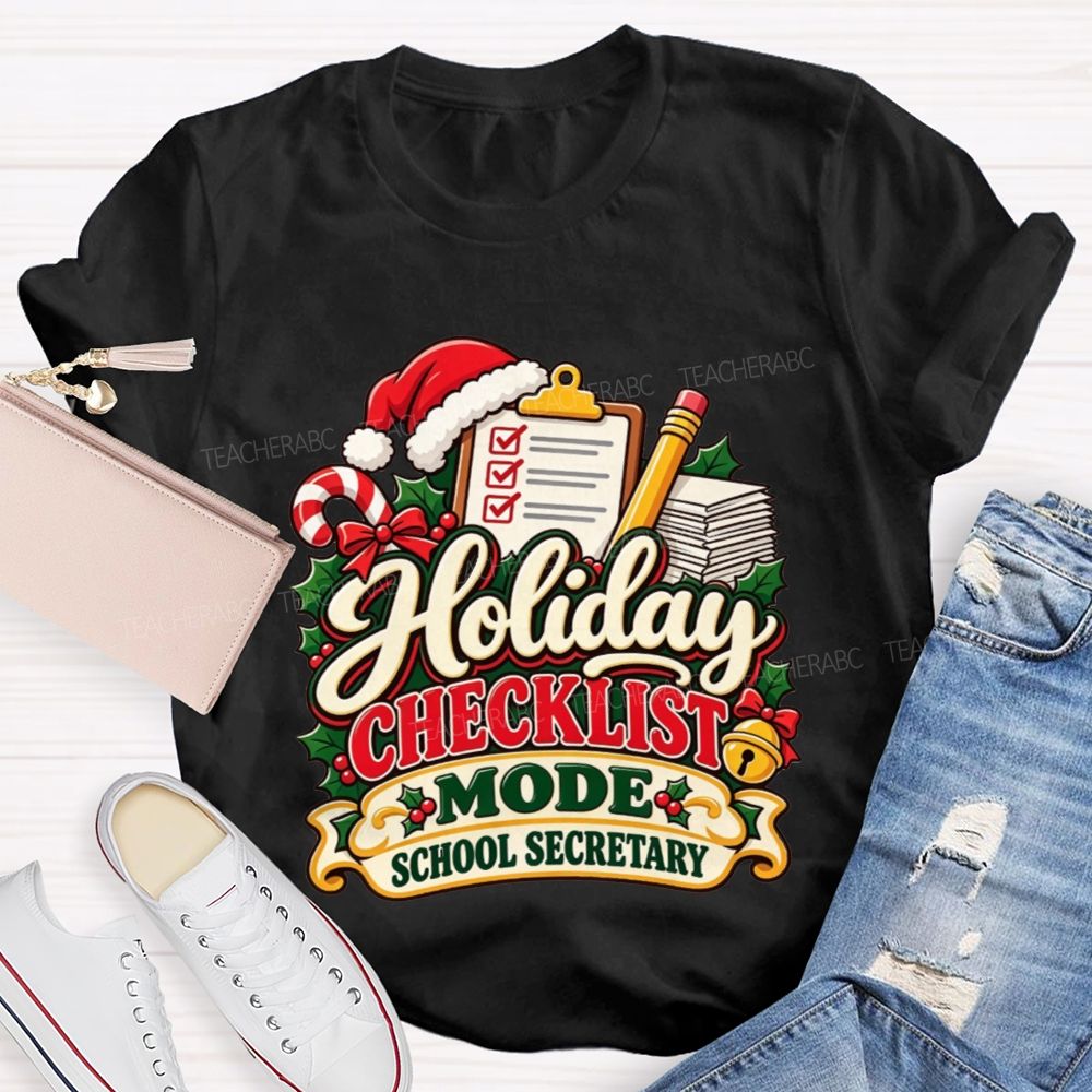 Holiday Checklist Mode School Secretary T-shirt