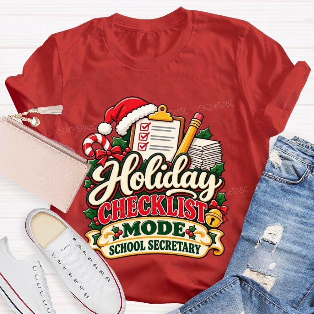 Holiday Checklist Mode School Secretary T-shirt