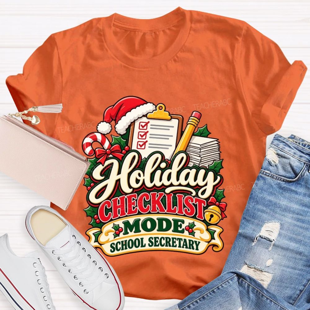 Holiday Checklist Mode School Secretary T-shirt