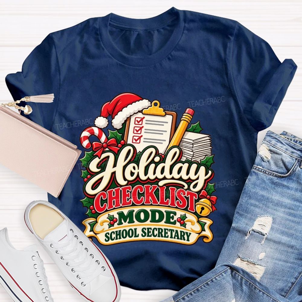 Holiday Checklist Mode School Secretary T-shirt