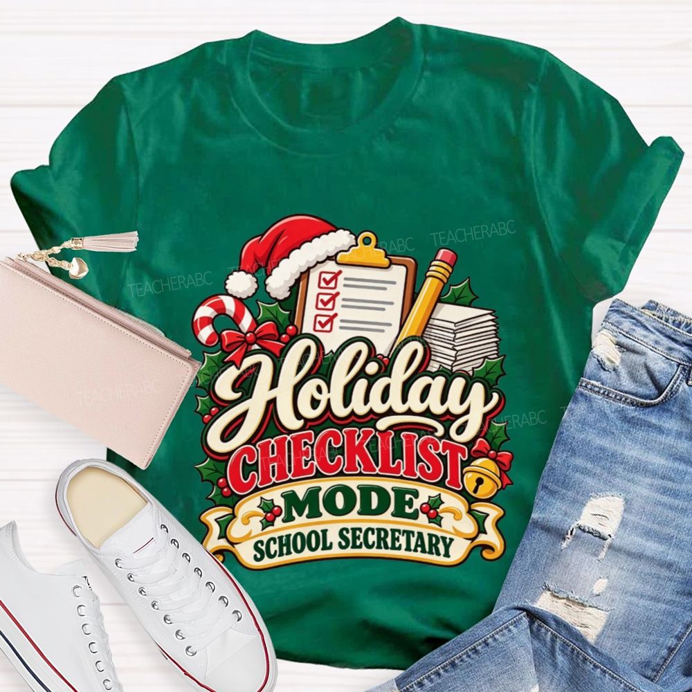 Holiday Checklist Mode School Secretary T-shirt