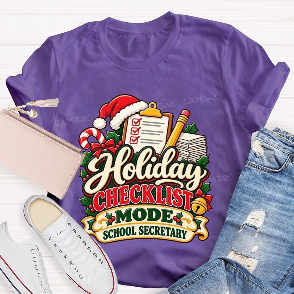 Holiday Checklist Mode School Secretary T-shirt