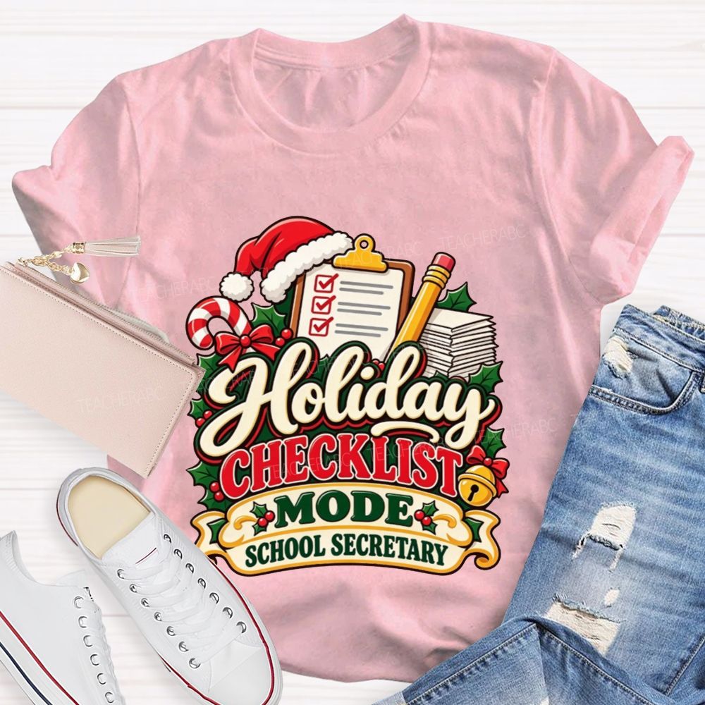 Holiday Checklist Mode School Secretary T-shirt