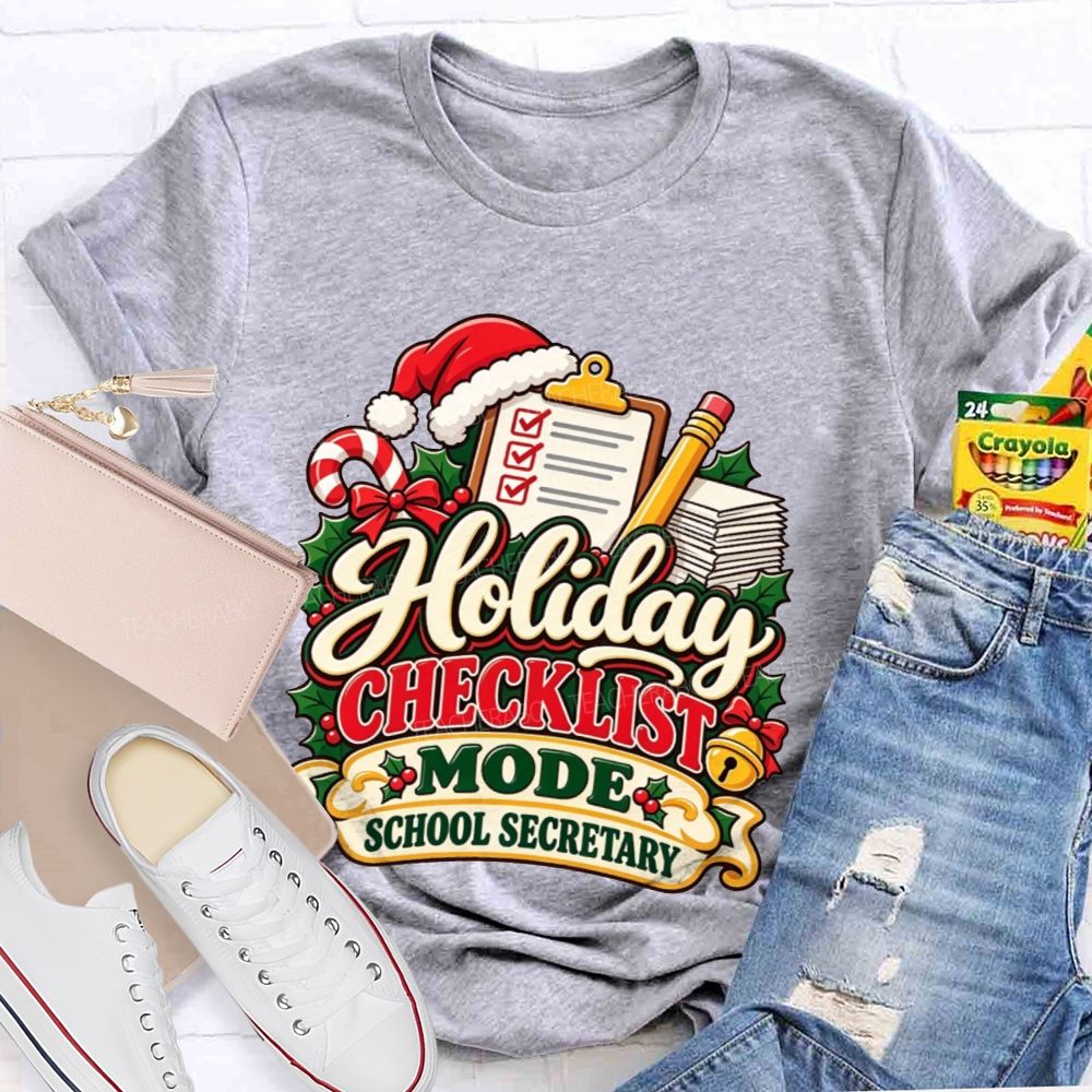 Holiday Checklist Mode School Secretary T-shirt