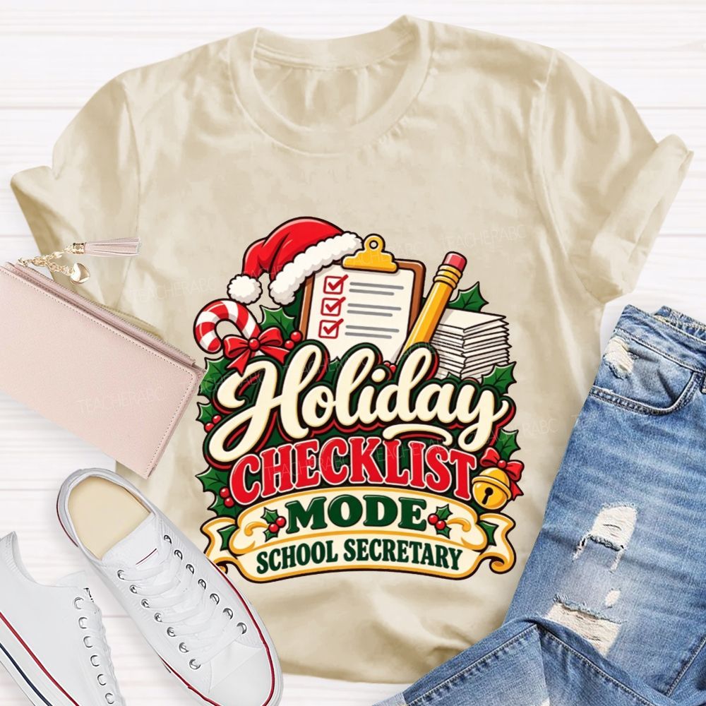 Holiday Checklist Mode School Secretary T-shirt