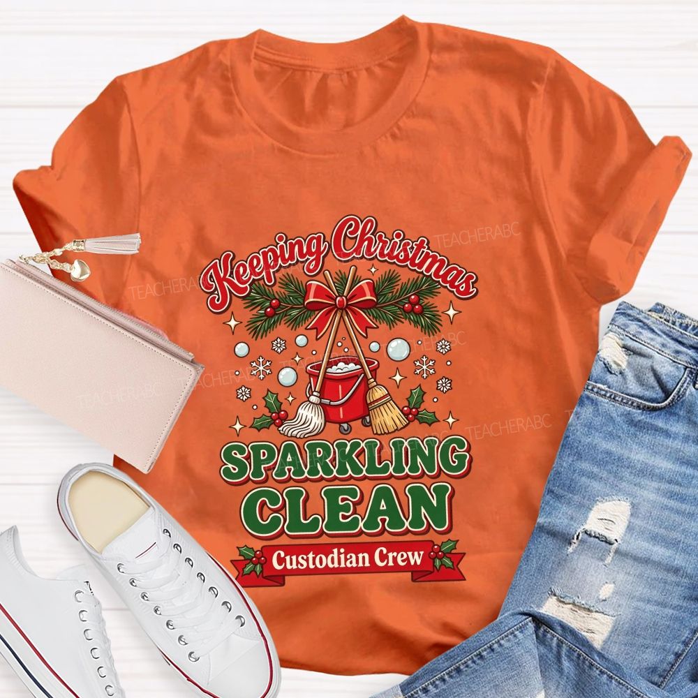 Keeping Christmas Sparkling Clean Custodian Crew T-shirt