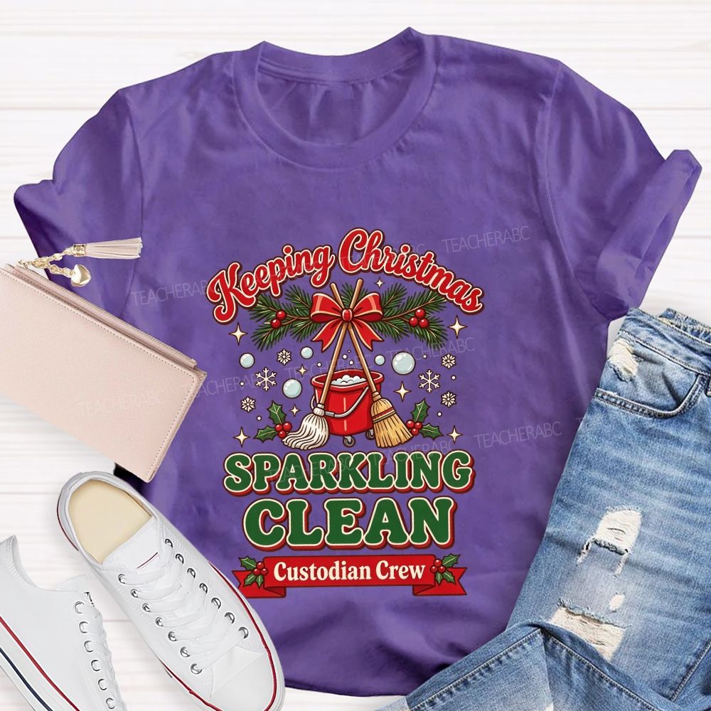 Keeping Christmas Sparkling Clean Custodian Crew T-shirt