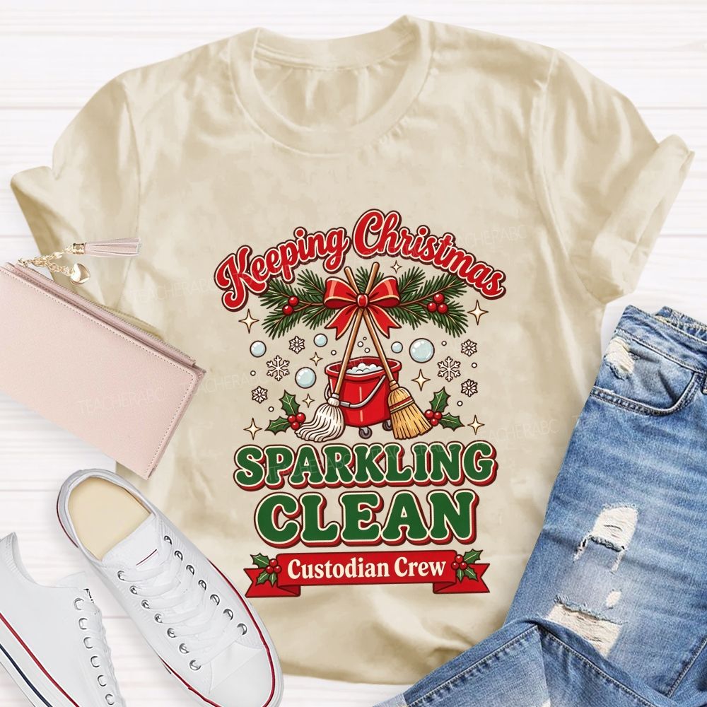 Keeping Christmas Sparkling Clean Custodian Crew T-shirt