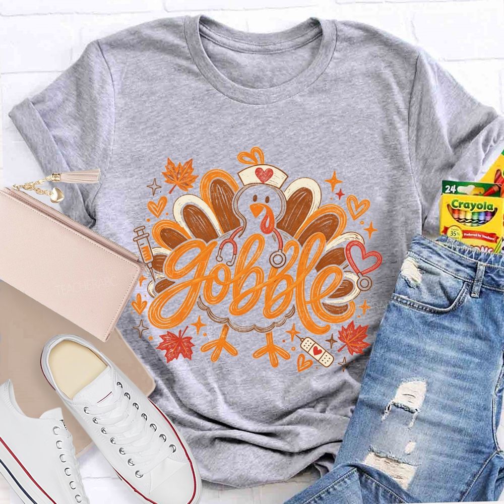 Gobble Nurse Turkey Thanksgiving Fall Nurse T-shirt