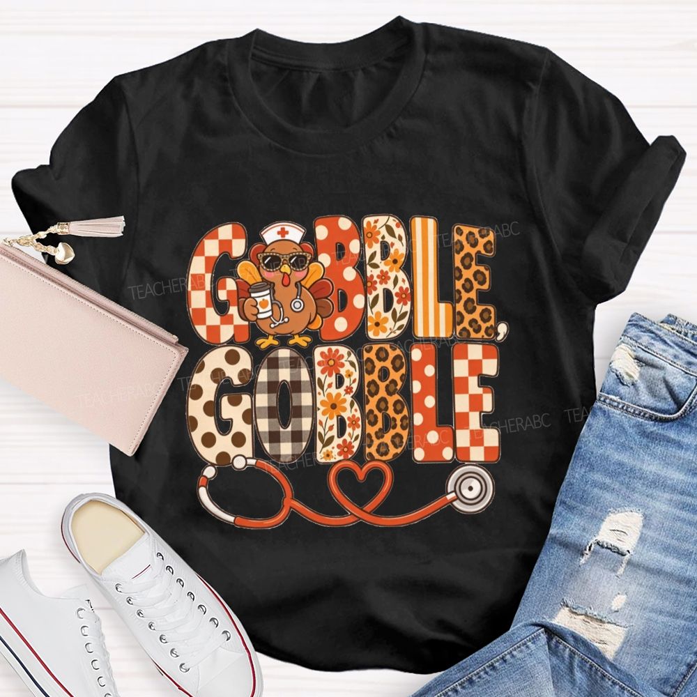 Gobble Gobble Nurse Turkey Thanksgiving T-shirt