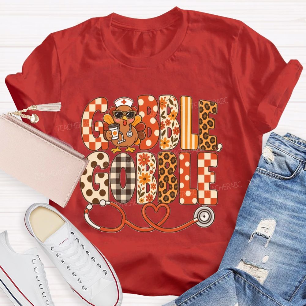 Gobble Gobble Nurse Turkey Thanksgiving T-shirt