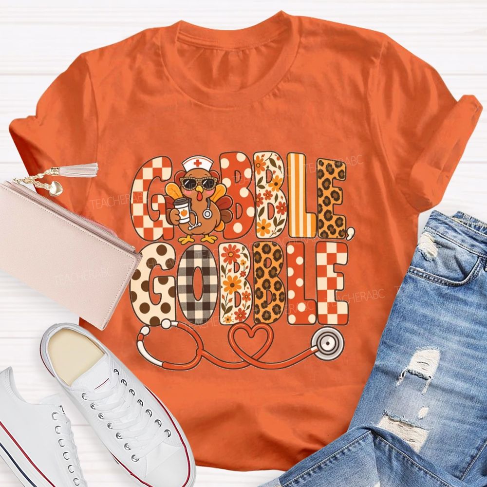 Gobble Gobble Nurse Turkey Thanksgiving T-shirt