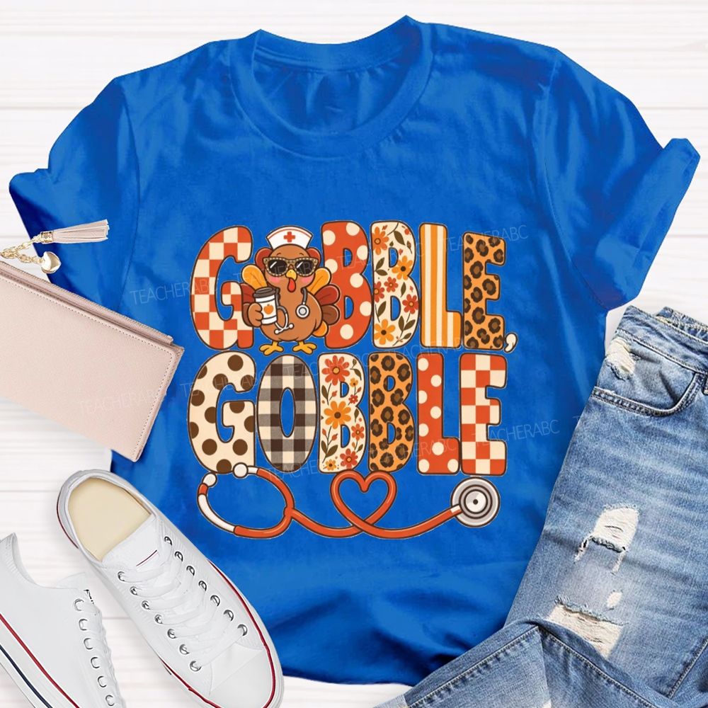 Gobble Gobble Nurse Turkey Thanksgiving T-shirt