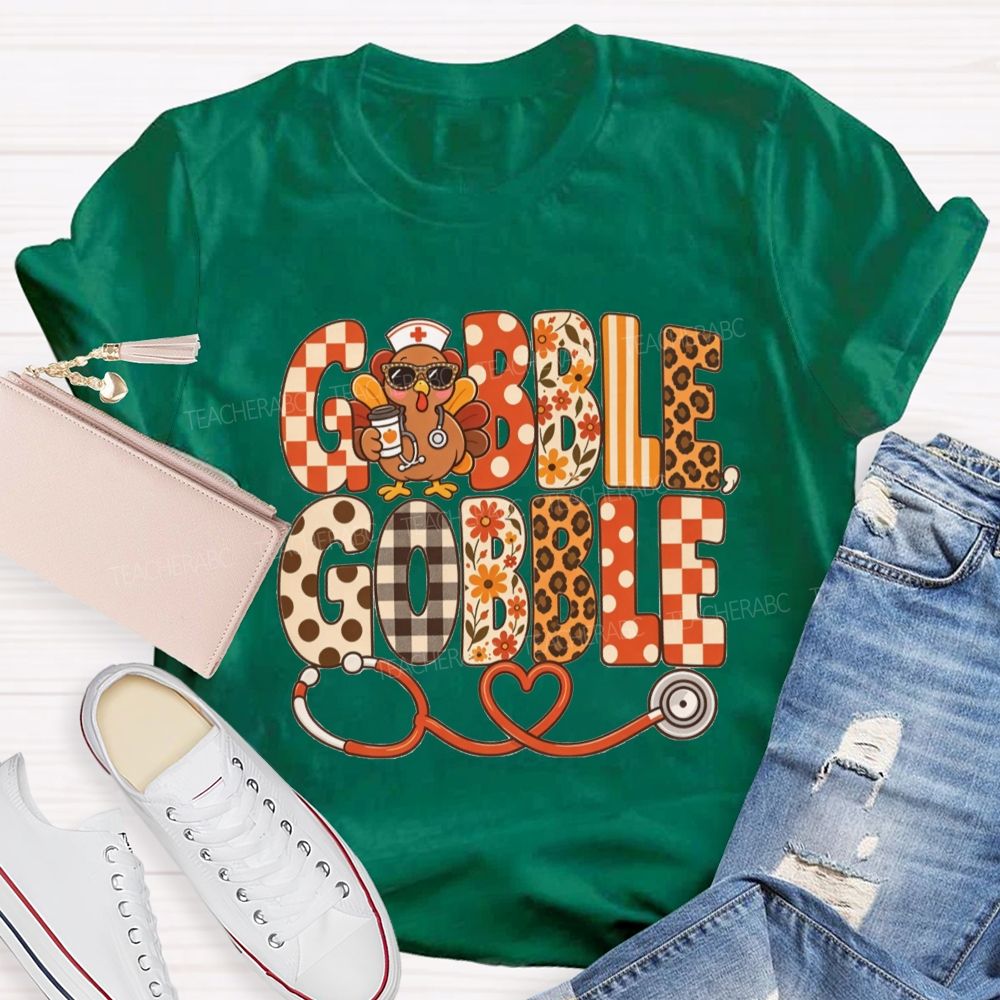 Gobble Gobble Nurse Turkey Thanksgiving T-shirt