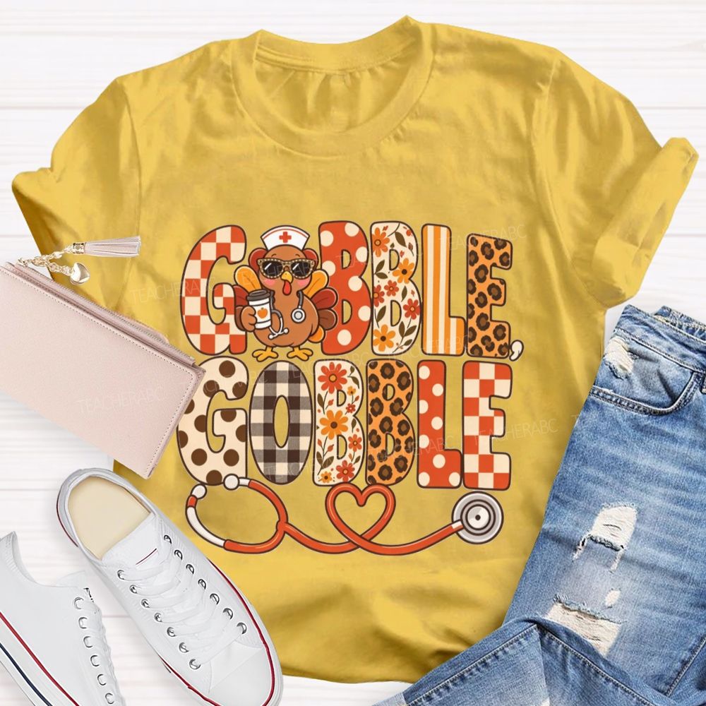 Gobble Gobble Nurse Turkey Thanksgiving T-shirt