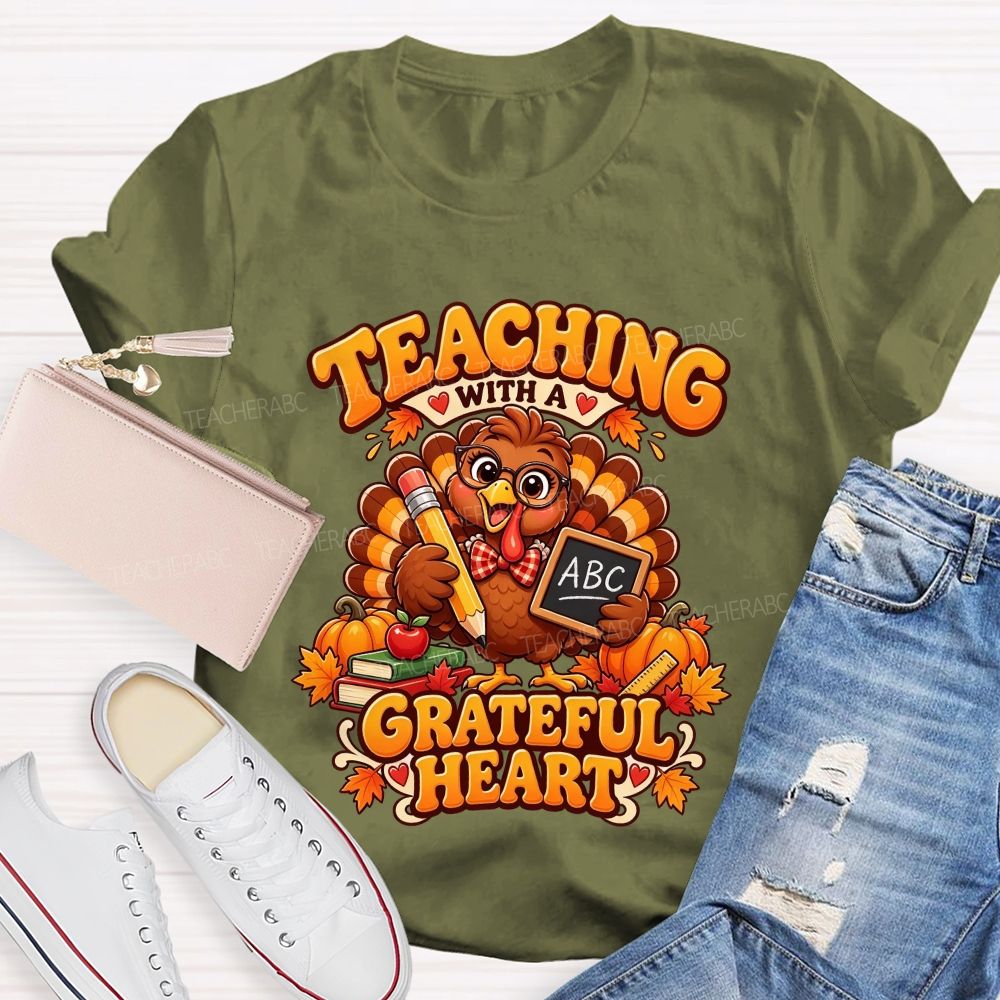Teaching With A Grateful Heart Turkey Teacher Thanksgiving T-shirt