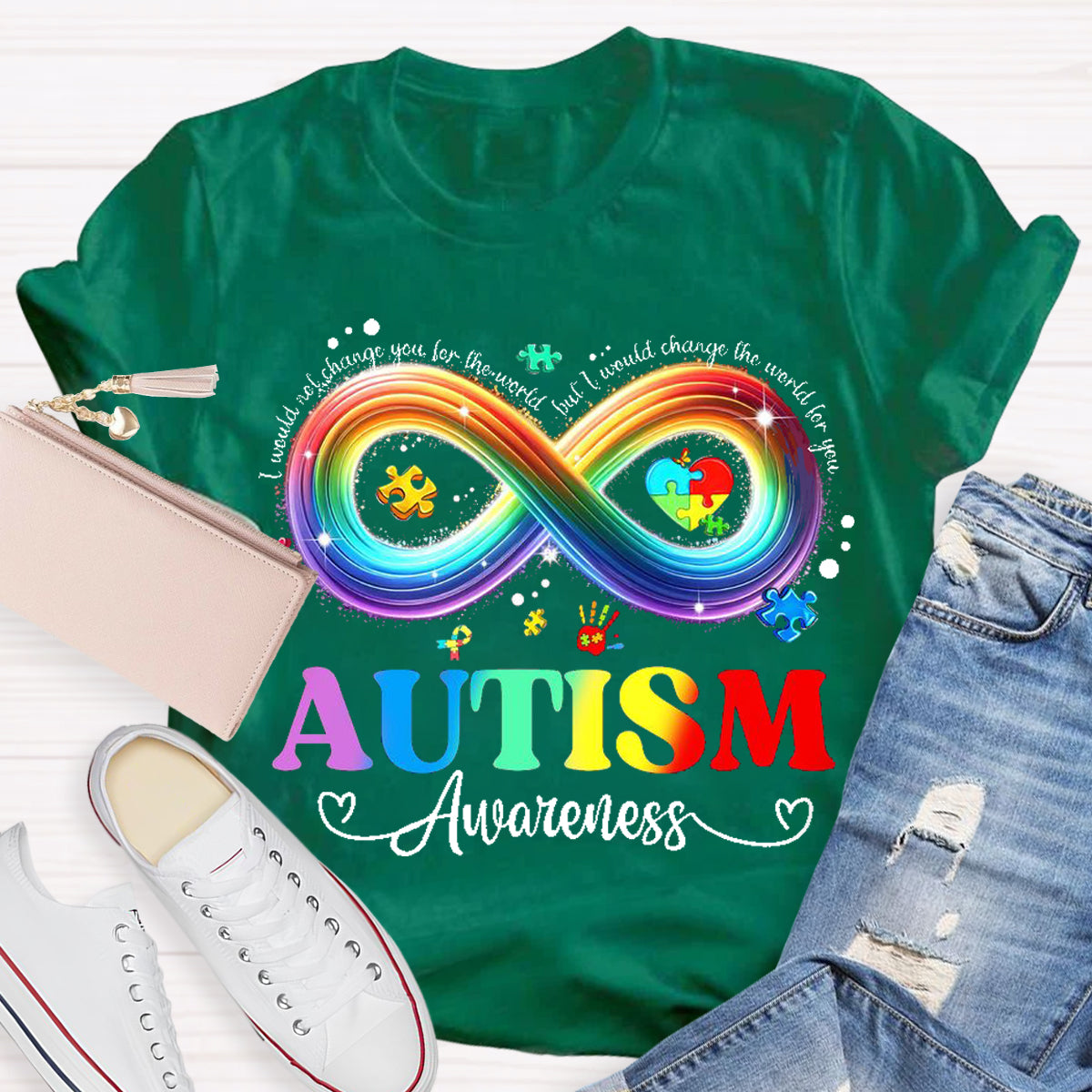 I Would Change The World For You Autism Awareness Teacher T-Shirt