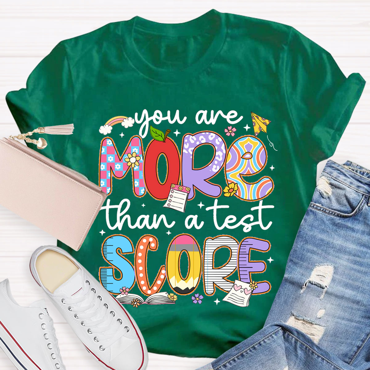 You Are More Than A Test Score Teacher T-Shirt