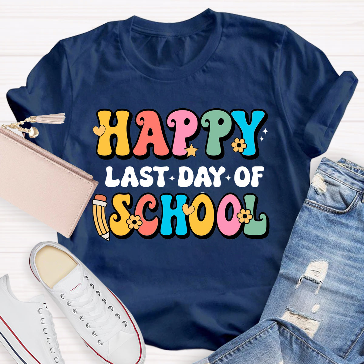 Happy Last Day Of School T-Shirt