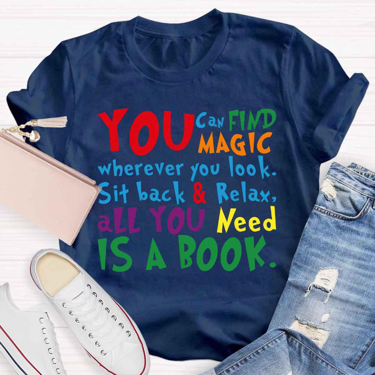 You Can Find Magic Teacher T-Shirt