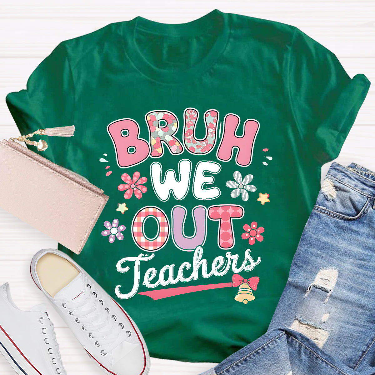 Bruh We Out Teachers Flower Teacher T-Shirt