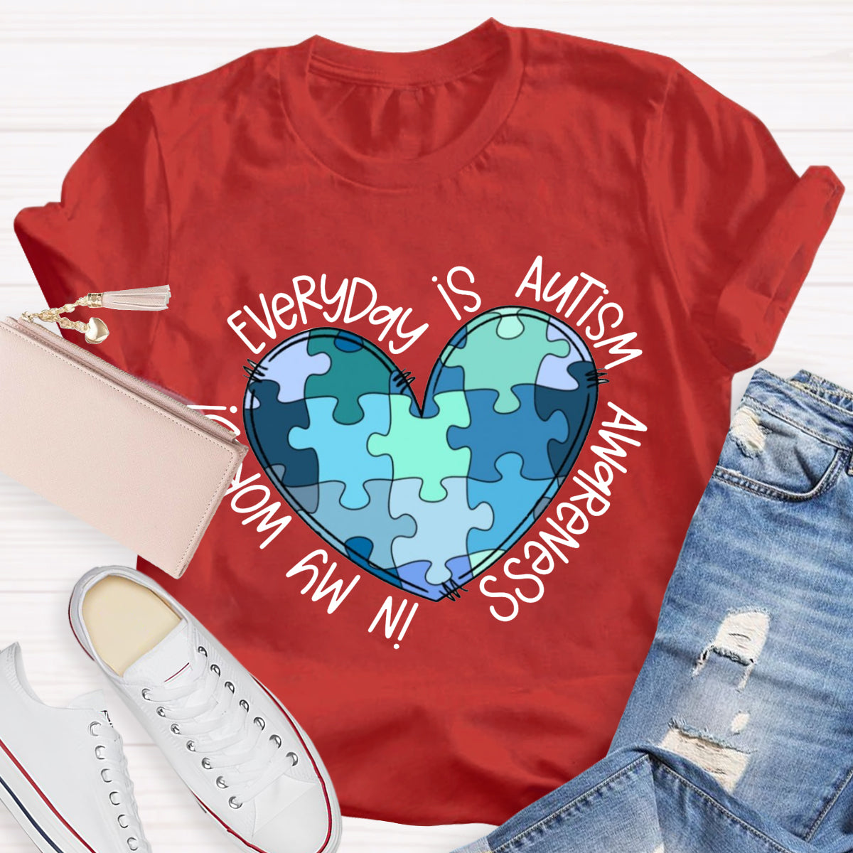 In My World Every Day Is Autism Awareness T-Shirt