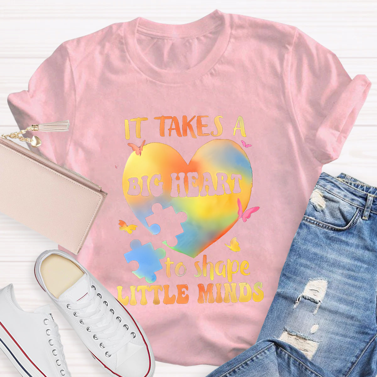 It Takes A  Big Heart To Shape Little Minds Teacher T-Shirt