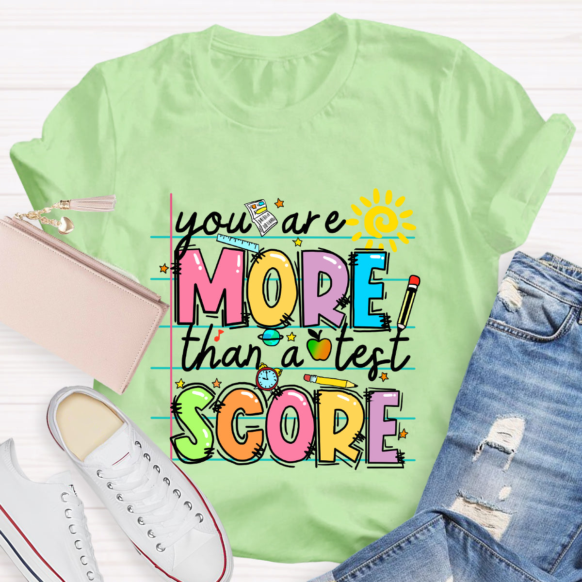 Your More Than A Test Score T-Shirt