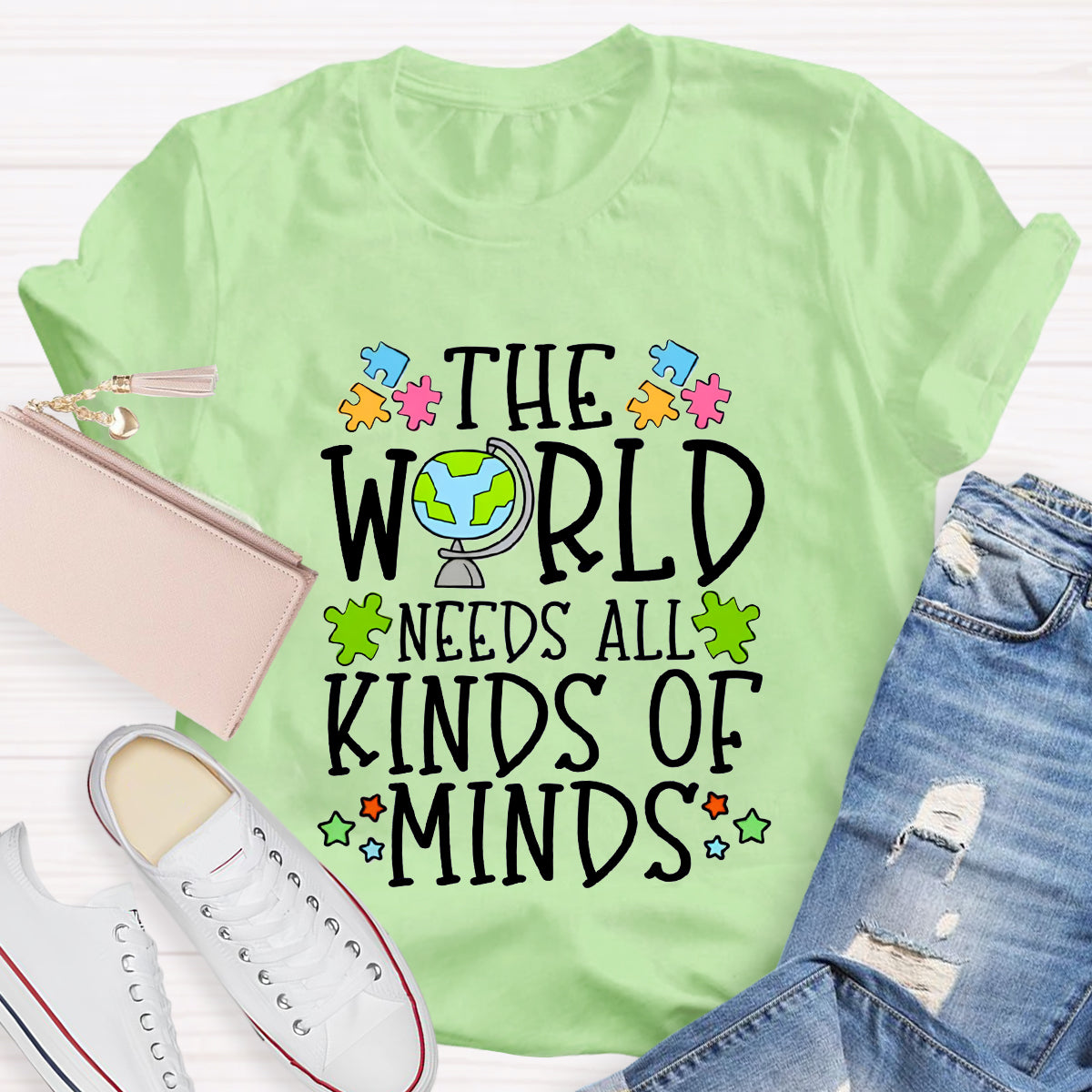 The World Needs All Kinds Of Minds Teacher T-Shirt