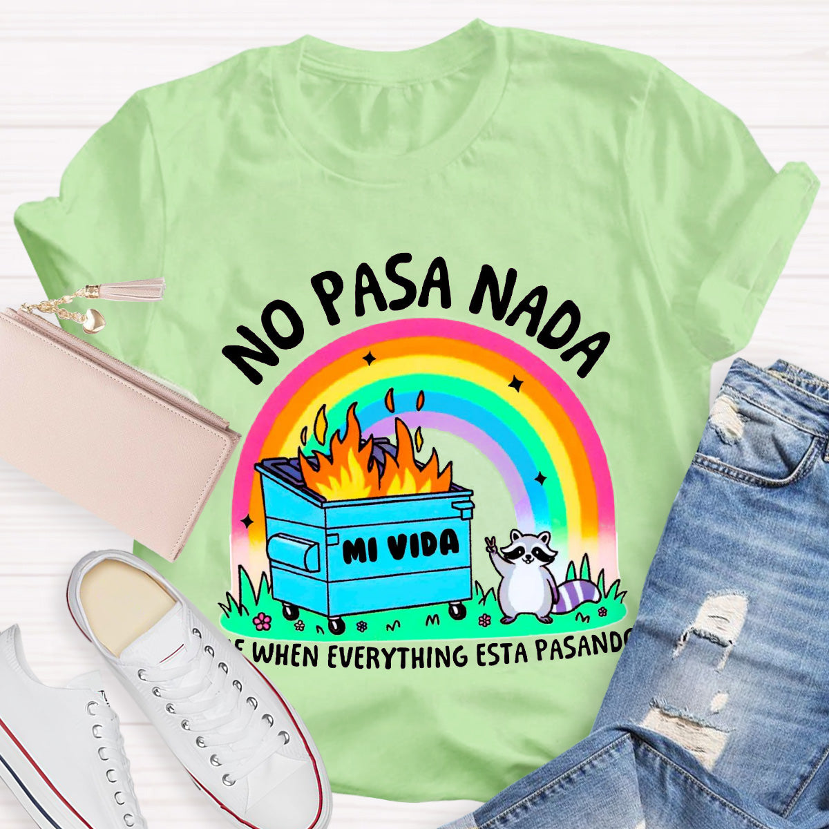 No Pasa Nada  Rainbow Teacher T-Shirt