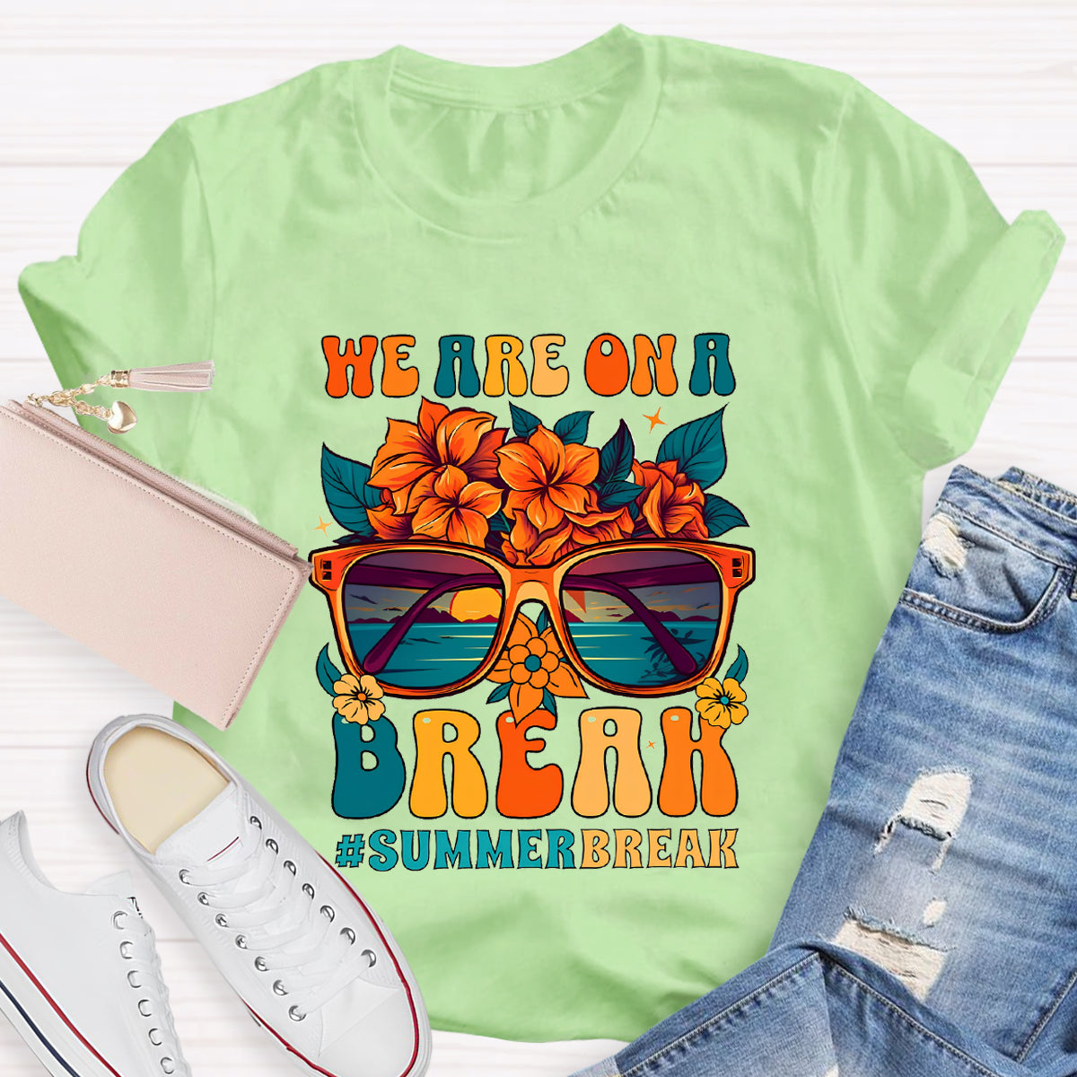 We Are On A Break Summer Break Floral Teacher T-Shirt