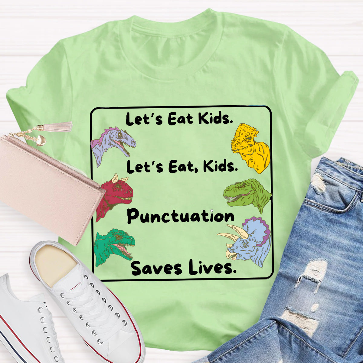 Let's Eat Kids Colored Dinosaur Teacher T-Shirt