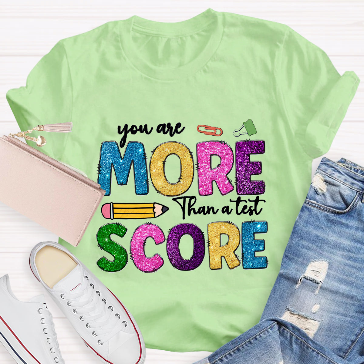 You Are More Than A Test Score Teacher T-Shirt
