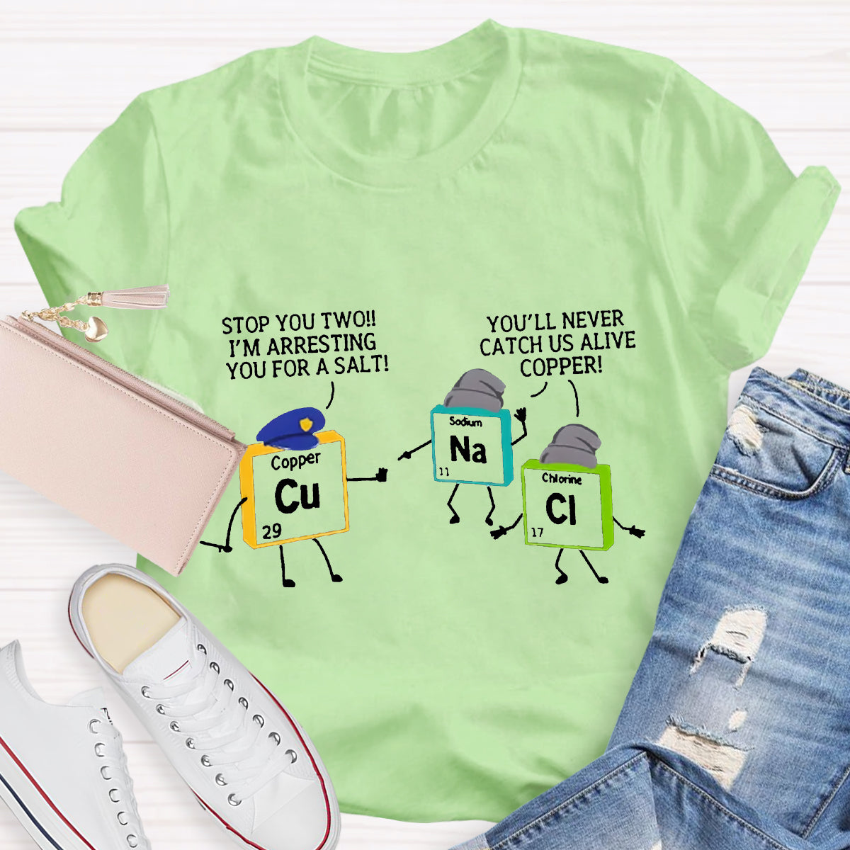 Stop You Two I'M Arresting You For A Salt Chemical Teacher T-Shirt