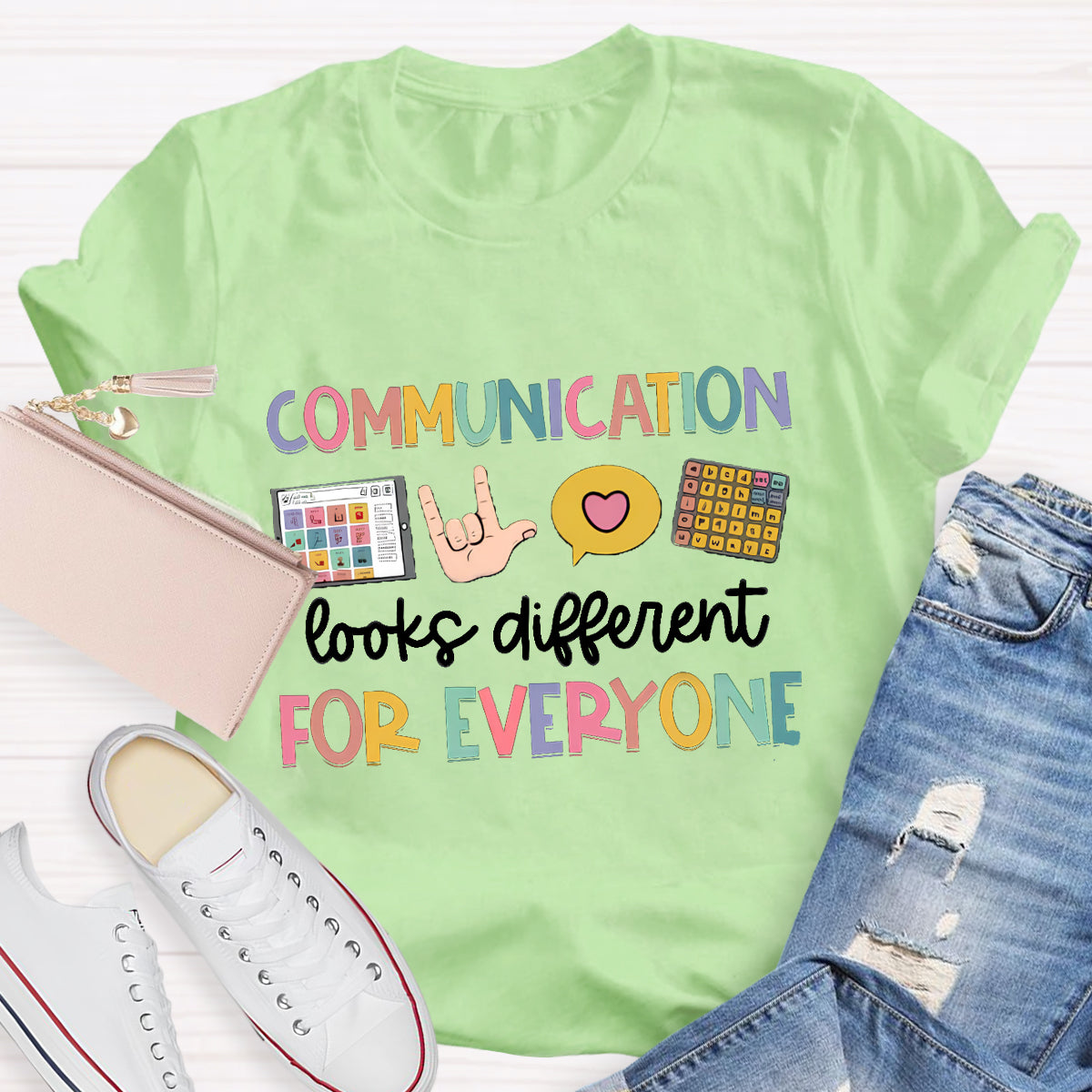 Communication Looks Different For Everyone T-Shirt