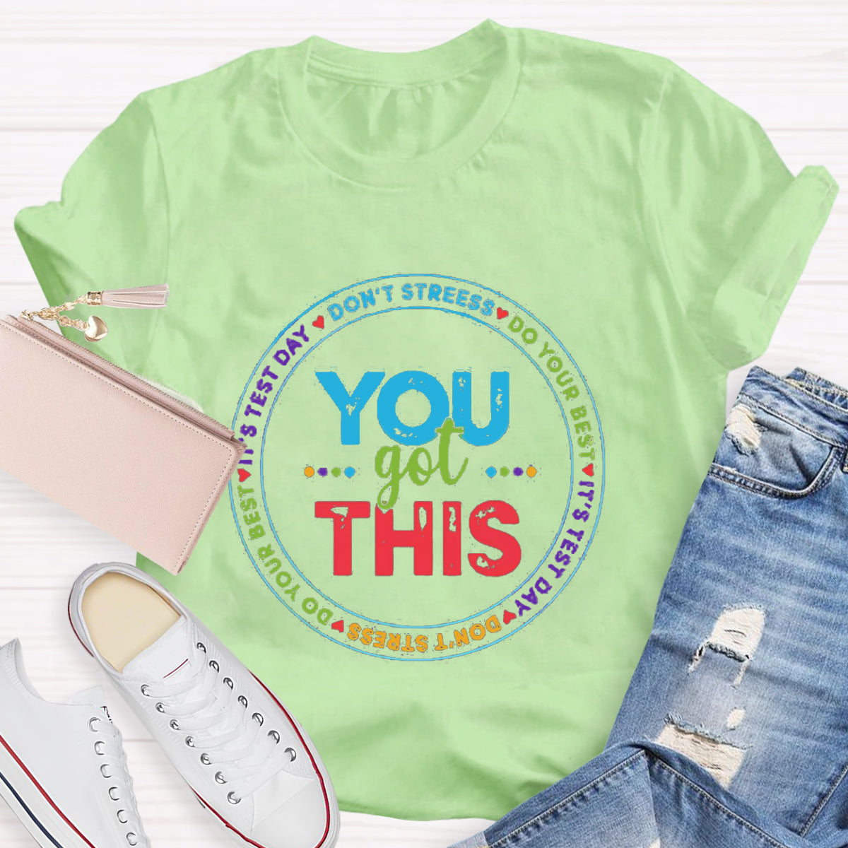 You Got This Don'T Stress Do Your Best T-Shirt