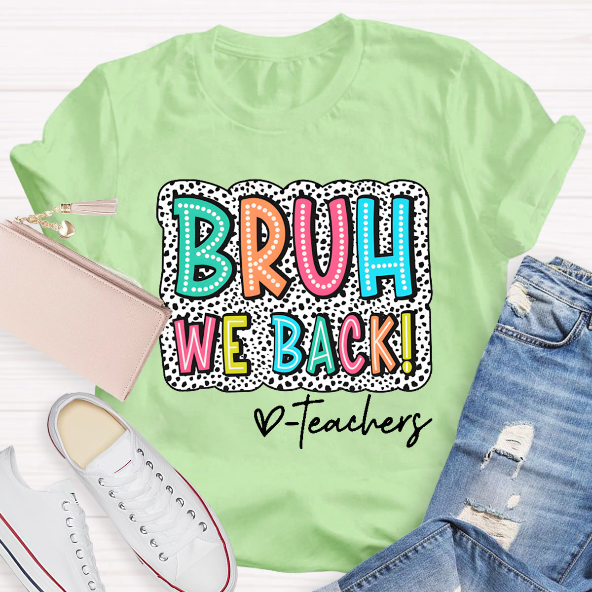 Bruh We Back Teacher Back To School T-Shirt