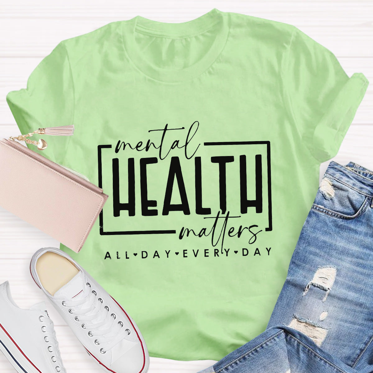 Mental Health Matters All Day Every Day T-Shirt
