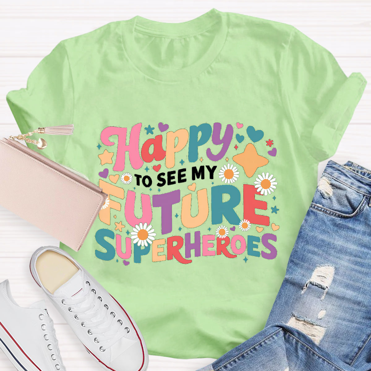 Happy To See My Future Superheroes Teacher T-Shirt